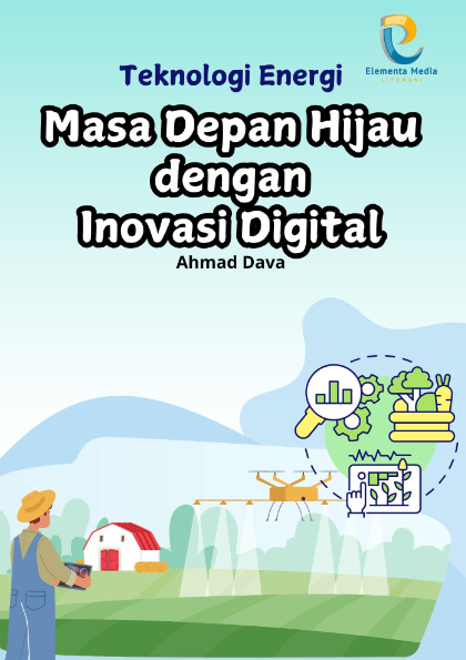 Teknologi Energi: Masa Depan Hijau dengan Inovasi Digital